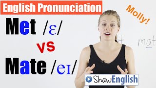 English Pronunciation Met ɛ vs Mate eɪ [upl. by Calisa715]