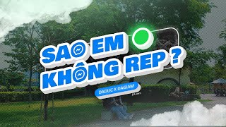 SAO EM KHÔNG REP   DADUC X DAGIAM  PROD BY KIPER T  OFFICIAL MV [upl. by Kellby98]