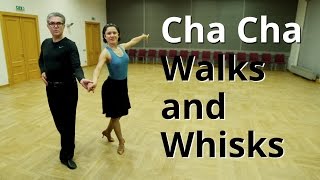 How to Dance Cha Cha Walks and Whisks  Cha Routine and Figures [upl. by Alegre]