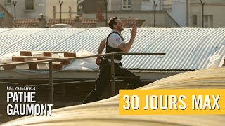 30 JOURS MAX  Bandeannonce VF [upl. by Shaughn649]