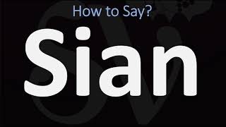 How to Pronounce Sian CORRECTLY [upl. by Kerns]