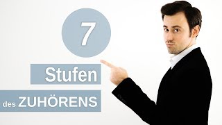 Die 7 Stufen des Zuhörens [upl. by Quiteri]