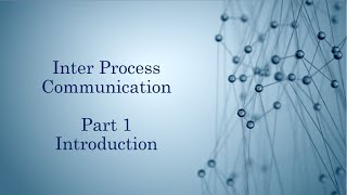 Inter process communication in Linux  Part 1  Intro and general concept [upl. by Enenej158]