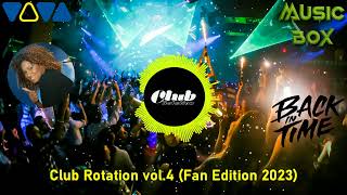 Club Rotation vol4 Fan Edition 2023 [upl. by Stroup264]