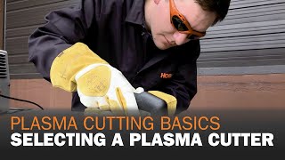 Plasma Cutting Basics amp How to Select a Plasma Cutter [upl. by Kenon864]