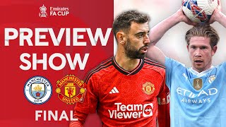 Manchester Derby Final Rematch  Final Preview Show  Emirates FA Cup 202324 [upl. by Jacquet254]