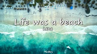 Lena  Life was a beach Lyrics Video [upl. by Yliab]