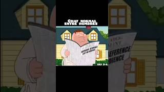 Un Chat Normal entre Hombres familyguy petergriffin humor shorts shortsfeed shortsviral [upl. by Esiouqrut]