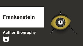 Frankenstein by Mary Shelley  Author Biography [upl. by Marba208]