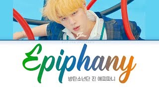 BTS 방탄소년단 JIN 진  Epiphany Color Coded Lyrics HanRomEng가사 [upl. by Akino7]