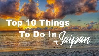 Ten Things to do in Saipan Marianas Islands [upl. by Allimac242]