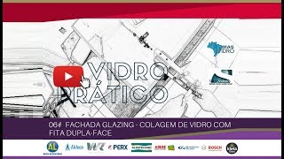 Fachada Pele de Vidro Glazing  passo a passo da colagem com fita [upl. by Zurc]