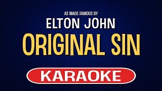 Elton John  Original Sin Karaoke Version [upl. by Malik]