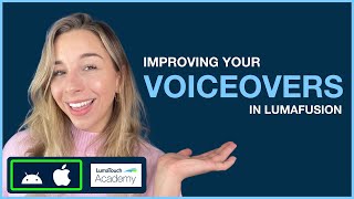 Improving your voiceovers in LumaFusion [upl. by Reeba]