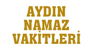 Aydın Namaz Vakitleri [upl. by Loar]