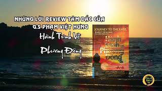 Hành trình về phương đông  Review tâm đắc của giáo sư Phạm Việt Hưng [upl. by Oeram]