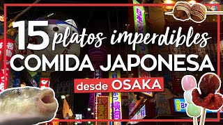 OSAKA Japon 🍡 Probando COMIDA JAPONESA🍜 Sus mejores 15 platos  Viaje a Japon [upl. by Elauqsap]