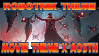 Dr Robotnik Theme  EPIC VERSION Sonic Movie x AOSTH [upl. by Johnny]