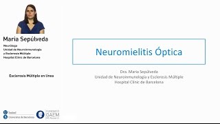 Neuromielitis óptica NMO Maria Sepúlveda EM en línea  noviembre 2014 [upl. by Irik]