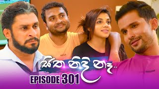 Sitha Nidi Na සිත නිදි නෑ  Episode 301  01st November 2024 [upl. by Euell]