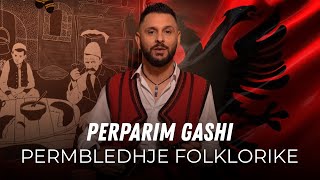 Permbledhje folklorike  PERPARIM GASHI [upl. by Ayidan]