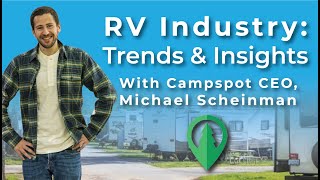 Trends and Insights of the RV Industry by Campspot CEO Michael Scheinman  Requity Dylan Marma [upl. by Sabine511]