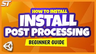 How to INSTALL Post Processing in Unity Standard RP Beginner Tutorial [upl. by Eserrehs]