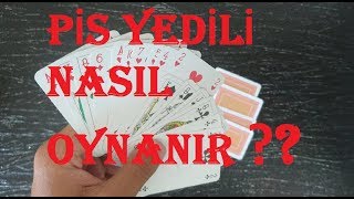 Pis Yedili Nasıl Oynanır   Pis Yedili Oyunu [upl. by Sibbie]