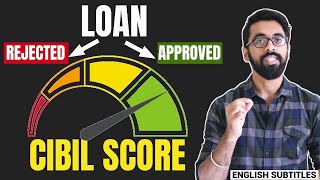 How CIBIL SCORE works and how it can get your LOAN REJECTED Financial Advice [upl. by Hopfinger]