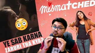 MISMATCHED Season 1 Review  Yogi Bolta Hai [upl. by Nirda]