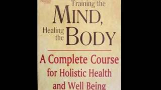 Deepak Chopra  Training the Mind Healing the Body Audiobook Part 2 [upl. by Gill]