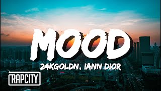 24kGoldn  Mood Lyrics ft Iann Dior [upl. by Cally]