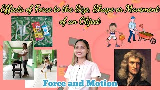 Effects of Force to the Size Shape or Movement of an Object  Grade 4 Science  Quarter 3 Week 1 [upl. by Siger]