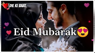 Eid Mubarak 2022 😍  Eid Mubarak Shayari  Eid Mubarak status  Eid Mubarak 2022  Dil Ki Baat [upl. by Labina850]