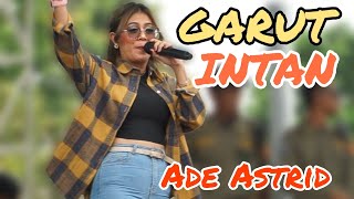 GARUT INTAN  ADE ASTRID [upl. by Emoraj452]