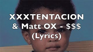 XXXTENTACION amp Matt OX   Lyrics Explicit [upl. by Dionysus]