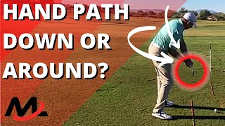 Hand Path In The Golf Swing Explained Down Or Around  Milo Lines Golf [upl. by Theda]