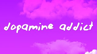 Alec Benjamin  Dopamine Addict Lyrics [upl. by Natalie]