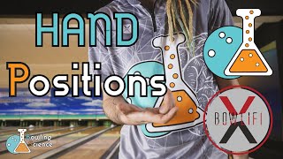 Bowling Science Episode 9 HAND Positions [upl. by Ringe]