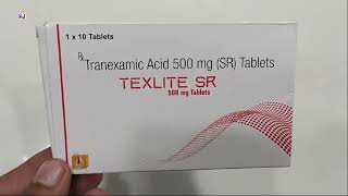 TEXLITE SR 500mg Tablets  Tranexamic Acid 500 mg Tablets Uses  TEXLITE SR 500mg Tablet Uses Dosage [upl. by Animsay]