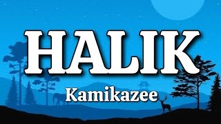 Halik  Kamikazee Lyrics [upl. by Anuahsat198]