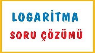 LOGARİTMA SORU ÇÖZÜMÜ  ŞENOL HOCA [upl. by Yanal]