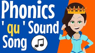 qu Sound  Phonics Song  The Sound qu  qu  Consonant Digraph qu  Phonics Resource  qu Words [upl. by Ytima]