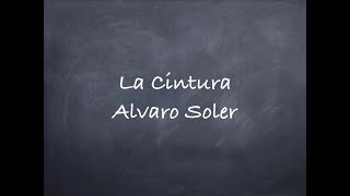 La CinturaAlvaro Soler Lyrics [upl. by Hamner]