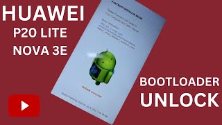 Huawei Bootloader Unlock P20 Lite Nova 3e ANELX1  How to Unlock Huawei Bootloader [upl. by Aksel623]