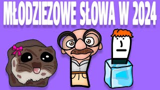 MŁODZIEŻOWE SŁOWA W 2024 [upl. by Walcoff]