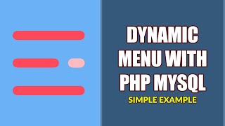 Simple Dynamic Menu With PHP MYSQL [upl. by Notsirk]