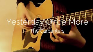 The Carpenters  Yesterday Once More  Fingerstyle Acoustic Guitar [upl. by Alyled]