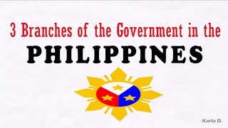 3 Branches of the Philippine Government [upl. by Afira]