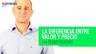 La diferencia entre valor y precio con César Piqueras [upl. by Cedar414]